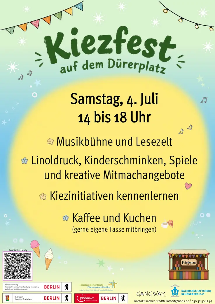 Ein blaugr&uuml;nes Plakat mit einem gro&szlig;en, gelben Kreis in der Mitte. Oben steht gro&szlig; Kiezfest auf dem D&uuml;rerplatz. Im gelben Kreis steht: Samstag, 4. Juli. 14 bis 18 Uhr. Musikb&uuml;hne und Lesezelt.  Linoldruck, Kinderschminken, Spiele und kreative Mitmachangebote. Kiezinitiativen kennenlernen. Kaffee und Kuchen  (gerne eigene Tasse mitbringen). Drum herum sind kleine Sterne, Seifenblasen, ein bunter Marktstand mit der Aufschrift Friedenau.
